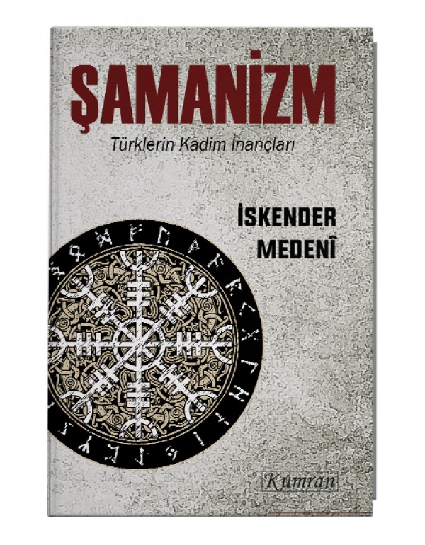 Şamanizm - Türklerin Kadim İnançları